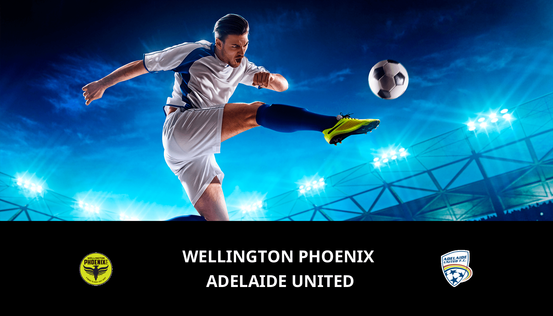Pronostic Wellington Phoenix VS Adelaide United du 03/03/2024 Analyse de la rencontre